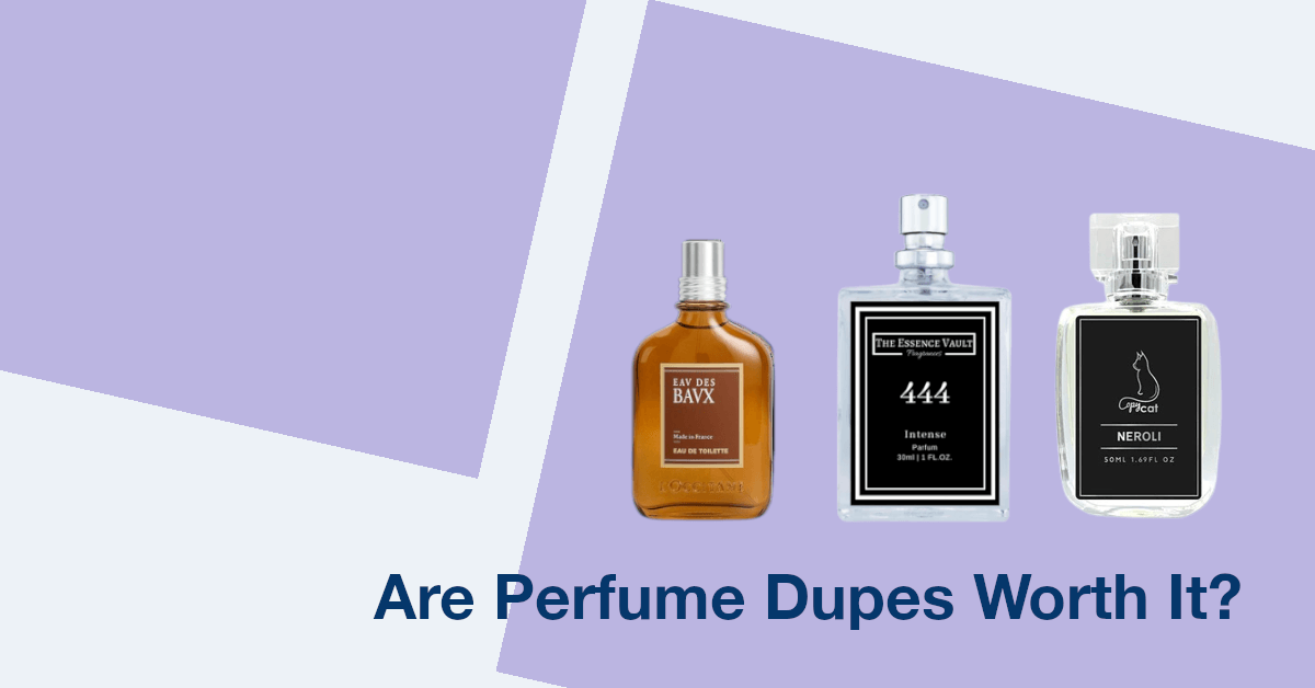 Are perfume dupes worth it